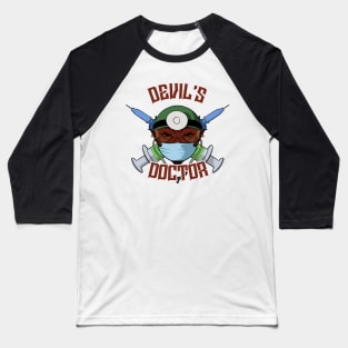 Devil's Doctor Baseball T-Shirt